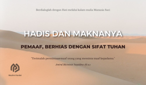 Pemaaf, Berhias Dengan Sifat Tuhan