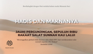 Jauhi Pergunjingan, Sepuluh Ribu Rakaat Salat Sunnah Kau Lalui