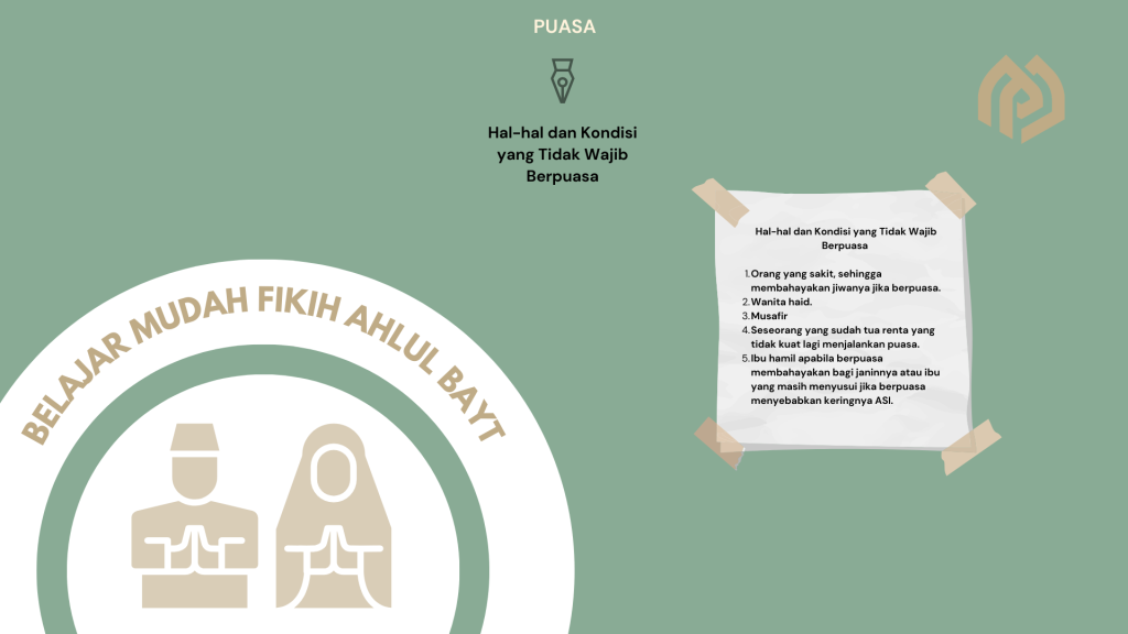Hal-hal dan Kondisi yang Tidak Wajib Berpuasa