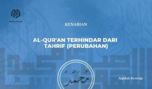 Al-Qur’an Terhindar dari Tahrif (Perubahan)