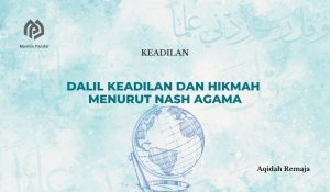 Dalil Keadilan dan Hikmah Menurut Nash Agama