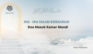 Doa Masuk Kamar Mandi