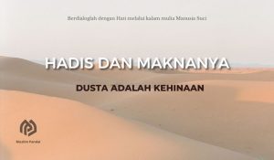Dusta adalah Kehinaan