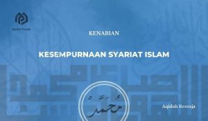Kesempurnaan Syariat Islam