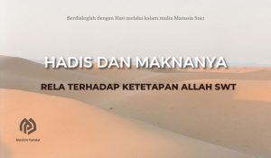Rela terhadap Ketetapan Allah SWT