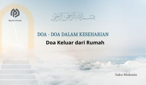 Doa Keluar dari Rumah