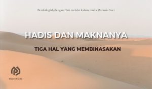 Tiga Hal yang Membinasakan