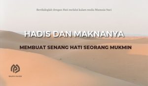 Membuat Senang Hati Seorang Mukmin