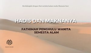 Fathimah Penghulu Wanita Semesta Alam