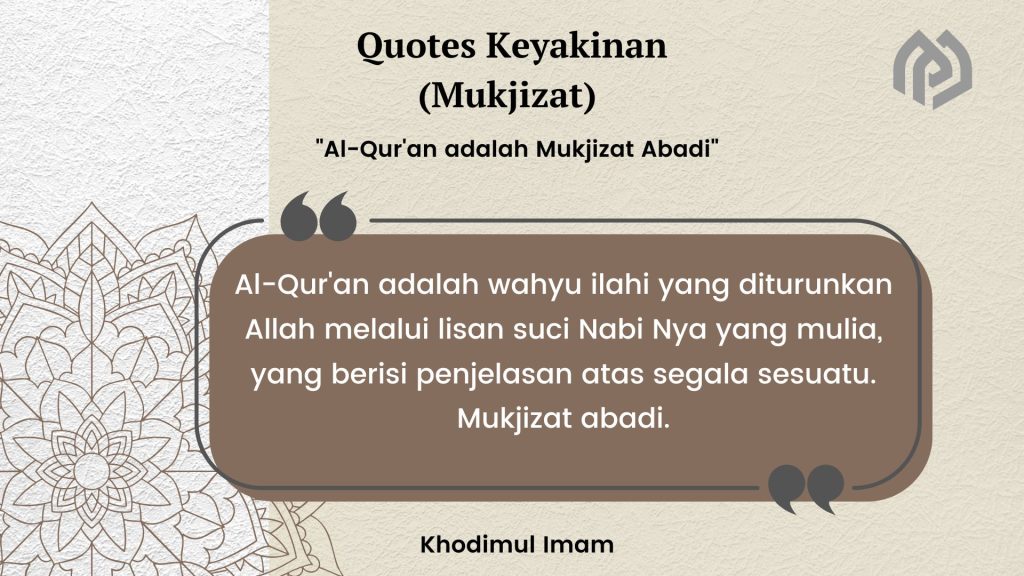 Al-Qur’an adalah Mukjizat Abadi