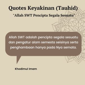 Allah SWT Pencipta Segala Sesuatu